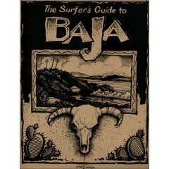 The Surfer's Guide to Baja