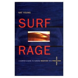 Surf Rage: Turning Negatives into Positives