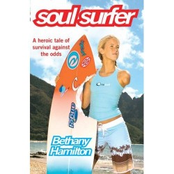 Soul Surfer: A True Story of Faith' Family and Fighting to Get Back on the Board